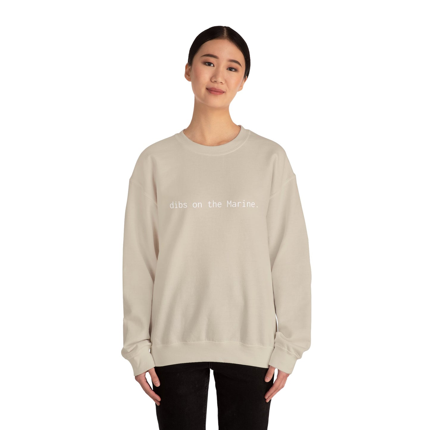 Dibs on the Marine Crewneck Sweatshirt
