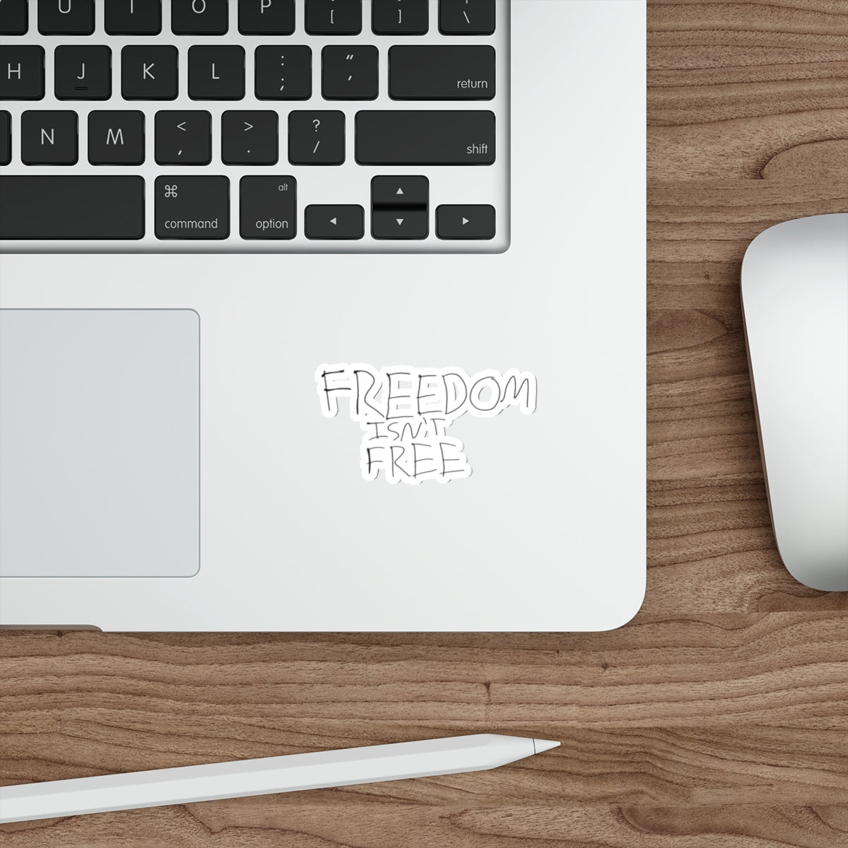 Freedom isn’t free sticker