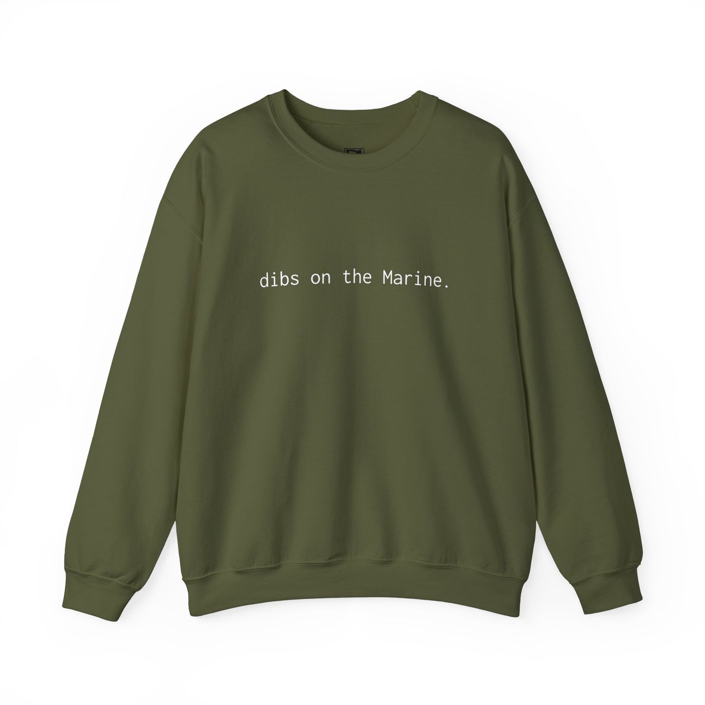 Dibs on the Marine Crewneck Sweatshirt