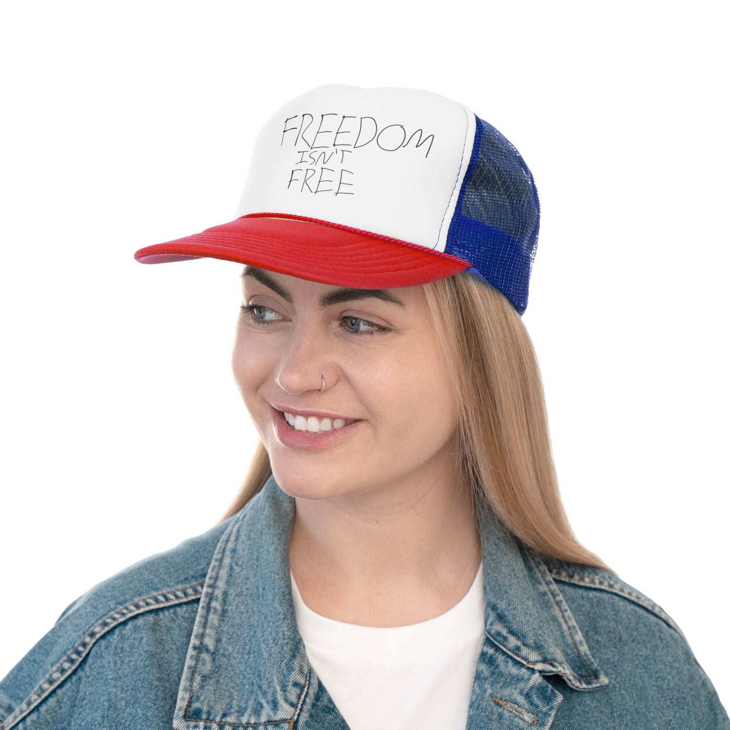 Freedom ISNT FREE Trucker Cap