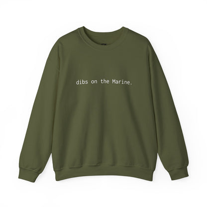 Dibs on the Marine Crewneck Sweatshirt